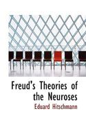 Freud's Theories of the Neuroses 101598794X Book Cover