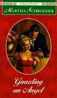 Guarding an Angel (Regency Romance) 0449003426 Book Cover