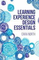 Learning Experience Design Essentials 1953946429 Book Cover