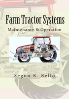 Farm Tractor Systems: Maintenance & Operation 148102292X Book Cover