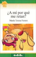 A Mi Porque Me Retan? 9875411159 Book Cover