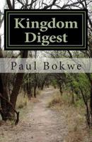 Kingdom Digest: Kingdom & Nation's Preparation for Ministry 1490328378 Book Cover