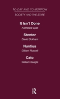 Today and Tomorrow Volume 15 Society & the State: It Isn't Done: Taboos Among the British Islanders Stentor or the Press of Today and Tomorrow Nuntius 0415463343 Book Cover