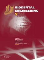 Biodental Engineering V: Proceedings of the 5th International Conference on Biodental Engineering (Biodental 2018), June 22-23, 2018, Porto, Portugal 0367210878 Book Cover