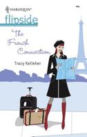 The French Connection (Harlequin Flipside) 0373442149 Book Cover