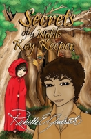 Secrets of a Noble Key Keeper 1511931795 Book Cover