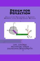 Design for Deflection: Calculating Deflections in Slender Member Using Strain Energy Methods 1542733138 Book Cover