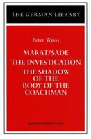 Marat-Sade/The Investigation/The Shadow of the Body of the Coachman 0826409636 Book Cover