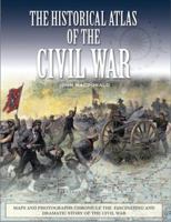The Historical Atlas of the Civil War 078582703X Book Cover
