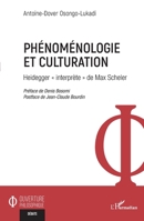 Phénoménologie et culturation: Heidegger « interprète » de Max Scheler (Ouverture Philosophique) (French Edition) 2140299108 Book Cover