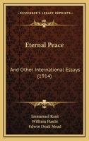 Eternal Peace: And Other International Essays 1104744570 Book Cover