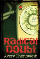 Radical Doubt 1491273534 Book Cover