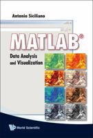 MATLAB: Data Analysis and Visualization 9812835547 Book Cover