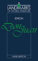 Byron: Don Juan (Landmarks of World Literature) 0521338417 Book Cover