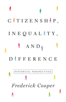 Citizenship, Inequality, and Difference: Historical Perspectives 069117184X Book Cover