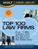Vault Guide to the Top 100 Law Firms 158131292X Book Cover