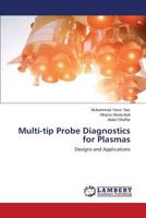 Multi-Tip Probe Diagnostics for Plasmas 3659535516 Book Cover