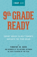 9th Grade Ready: Expert Advice for Parents to Navigate the Year Ahead B0CCCSJ3DG Book Cover