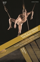 Rhythm in Postdramatic Performance Process: Voyages into the work of Mime Omnibus, Dairakudakan and SITI Company (Reflections on Contemporary Performance Process) 1350406465 Book Cover