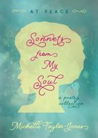 Sonnets from My Soul: At Peace 0990519392 Book Cover