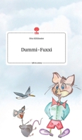 Dummi-Fuxxi. Life is a Story - story.one 3990878719 Book Cover