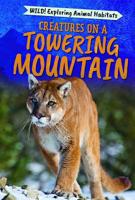 Creatures on a Towering Mountain 1725304481 Book Cover