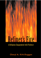 Refiner's Fire: A Religious Engagement With Violence 0800632532 Book Cover