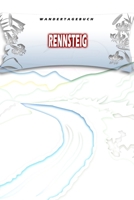 Wandertagebuch: Rennsteig: Wandertagebuch: Rennsteig. Ein Logbuch zum Pilgern und Wandern mit vorgefertigten Seiten und viel Platz für deine ... oder als Abschiedsgeschenk (German Edition) 1695206630 Book Cover