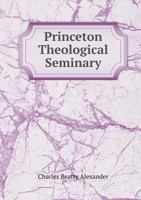 Princeton Theological Seminary 124868043X Book Cover