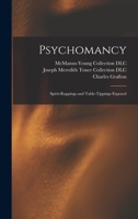 Psychomancy: Spirit-rappings and Table-tippings Exposed 1015494641 Book Cover