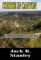 Corpse In Canyon: Texas Panhandle Murders # 2 1954212550 Book Cover