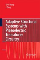 Adaptive Structural Systems with Piezoelectric Transducer Circuitry 1441946233 Book Cover