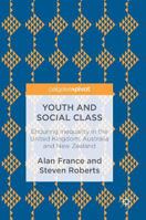 Youth and Social Class: Enduring Inequality in the United Kingdom, Australia and New Zealand 1137578289 Book Cover
