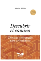 DESCUBRIR EL CAMINO: técnicas y estrategias para orientadores (Psicologia Infantil) B089CXCDHC Book Cover