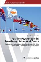 Positive Psychologie in Forschung, Lehre und Praxis 3639464508 Book Cover