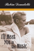 I"ll Meet You In The Music 172779950X Book Cover