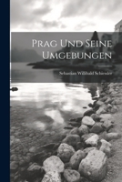 Prag Und Seine Umgebungen 1275706126 Book Cover