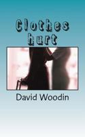Clothes hurt 148002287X Book Cover