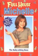 The Baby Sitting Boss (Full House: Michelle, #26) 0671021567 Book Cover