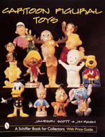 Cartoon Figural Toys (Schiffer Book for Collectors) 0764308327 Book Cover