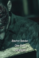 Alastor Reader One Shot (HORROR) B0DRH56TZP Book Cover