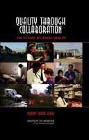 Quality Through Collaboration: The Future of Rural Health Care (Quality Chasm)