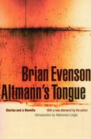 Altmann's Tongue: Stories and a Novella 0803267444 Book Cover