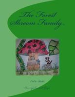 The Forest Shroom Family 1721253122 Book Cover