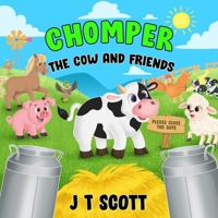 Chomper the Cow and Friends (Bumper and Friends) B0G947QR5K Book Cover