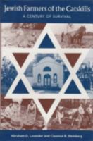 Jewish Farmers of the Catskills: A Century of Survival 0813013437 Book Cover