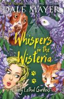 Whispers in the Wisteria (Lovely Lethal Gardens) 1773367684 Book Cover