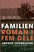 Familien. Roman i fem dele 8711831804 Book Cover