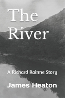 The River: A Richard Rainne Story B0CNPHBNJH Book Cover