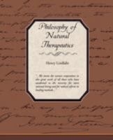 Philosophy of Natural Therapeutics 0852071590 Book Cover